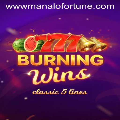Discover the Thrills of BurningWins: A Journey with Manalo Fortune