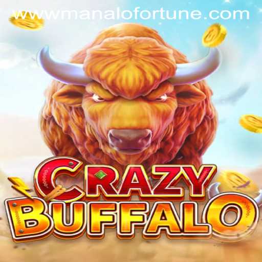 Discover the Excitement of CRAZYBUFFALO and the Thrill of Manalo Fortune
