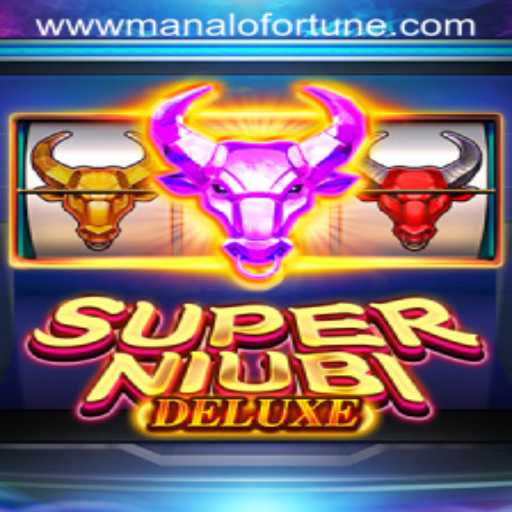Exploring the Exciting World of SuperNiubiDeluxe and the Manalo Fortune